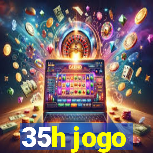 35h jogo